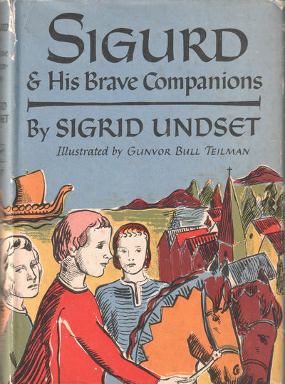 Sigurd and His Brave Companion. A Tale of…