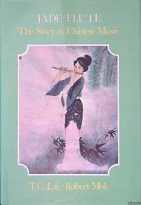 Jade Flute: The Story of Chinese Music