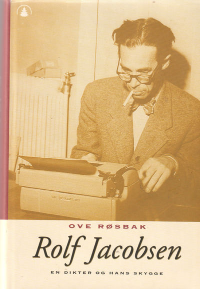 Rolf Jacobsen. En dikter og hans skygge