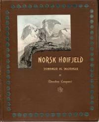 Norsk høifjeld. Stemninger og skildringer