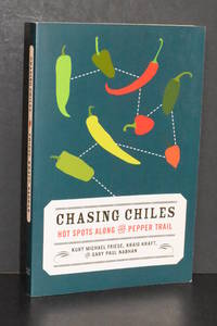image of Chasing Chiles; Hot Spots Along the Pepper Trail