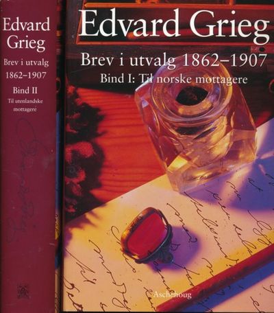 Brev i utvalg 1862-1907. Bd. 1: Til norske…