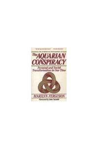 The Aquarian Conspiracy by Marilyn Ferguson