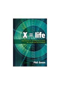 X = Life by Green, Phil