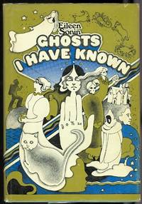 GHOSTS I HAVE KNOWN:  THE PSYCHIC EXPERIENCES OF A NATURAL MEDIUM. by Sonin, Eileen. (Signed) - 1969