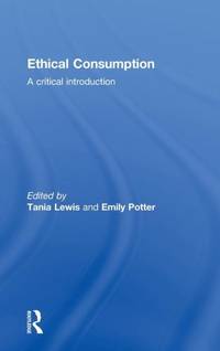 Ethical Consumption: A Critical Introduction