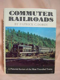 COMMUTER RAILROADS by Dorin, Patrick C - 1970