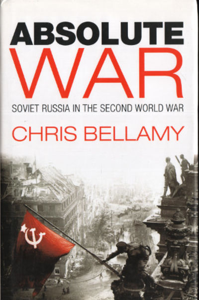 ABSOLUTE WAR. Soviet Russia in the Second World…