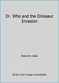 Dr. Who and the Dinosaur Invasion