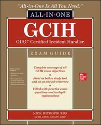 GCIH GIAC Certified Incident Handler All-in-One Exam Guide
