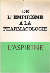 image of De l'empirisme a la pharmacologie / l'aspirine
