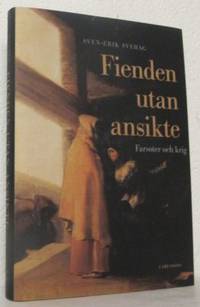 Fienden utan ansikte. Farsoter och krig.
