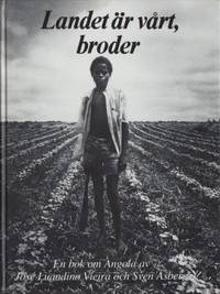 Landet är vårt, broder.
