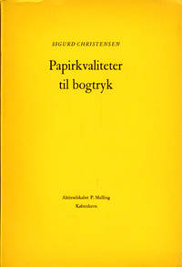 Papirkvaliteter til bogtryk. Deres fremstilling…
