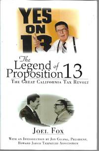 image of The Legend of Proposition 13: The Great California Tax Revolt