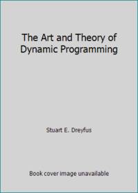 The Art and Theory of Dynamic Programming