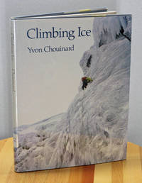 Climbing Ice by Yvon Chouinard - 1978