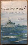 Spin Me A Dit! Tales of the Royal Australian Navy