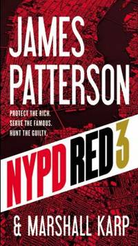 NYPD Red 3 by James Patterson; Marshall Karp - 2015