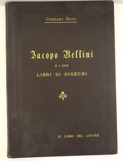 Iacopo Bellini e i suoi Libri di Disegni. I. Il…