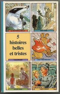 5 histoires belles et tristes