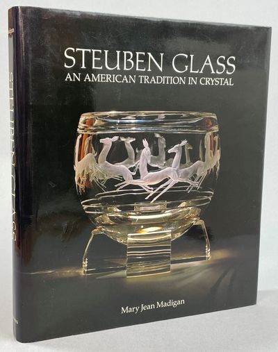Steuben Glass. An American Tradition in Crystal.