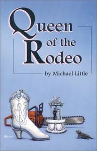 Queen of the Rodeo Little, Michael by Little, Michael - 2001-06-01