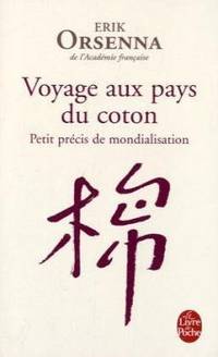 Voyage aux pays du coton : Petit précis de mondialisation