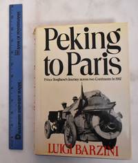 image of Peking to Paris; Price Borghese's Journey Across Two Continents in 1907
