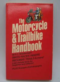 The Motorcycle and Trailbike Handbook by W.R.C. Shedenhelm - 1976