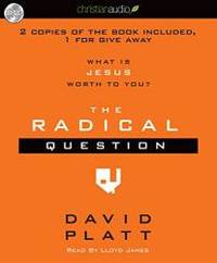 image of The Radical Question: What is Jesus Worth To You?