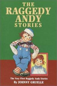 A Raggedy Andy Stories : The Very First Raggedy Andy Stories