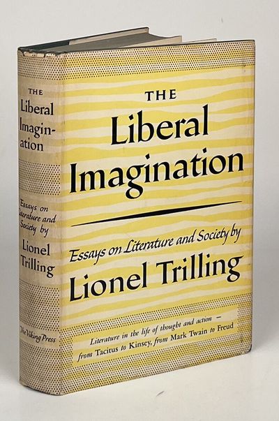 The Liberal Imagination; Essays on Literature and Society