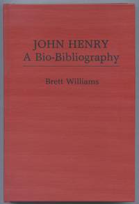 John Henry A Bio-Bibliography