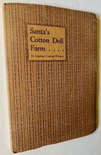 Santa's Cotton Doll Farm (With Ephemera)