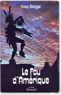 Le Fou d'Amerique. Roman