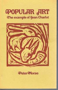 Popular Art: The Example of Jean Charlot by Peter Morse - Paperback - 1978 - from Lazy Letters Books (SKU: 026853)