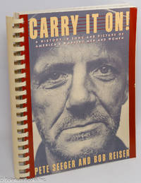 Carry it on! A history in song and picture of America's working men and women