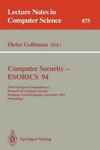 Computer Security - ESORICS 94 : Third European Symposium on Research in Computer Security,...
