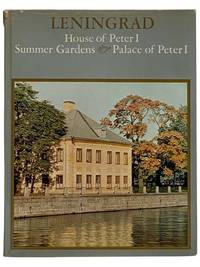 Leningrad: House of Peter I, Summer Gardens, and Palace of Peter I (Palace Museums) [RUSSIAN TEXT]