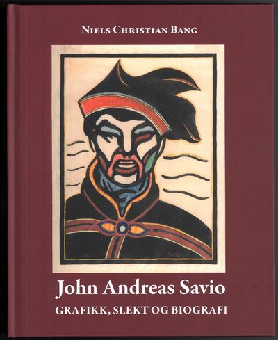 John Andreas Savio. Grafikk, slekt og biografi.