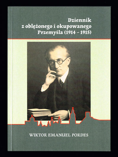 Dziennik z oblezonego i okupowanego Przemysla…