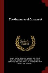 image of The Grammar of Ornament