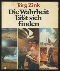 Die Wahrheit läßt sich finden: Dokumente aus der Bibel und Erfahrungen von heute
