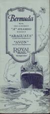 BERMUDA BY THE TWO LUXURIOUS "A" STEAMERS WEEKLY, ARAGUAYA & AVON Round  Trip Rates 1926-1927 Sailings