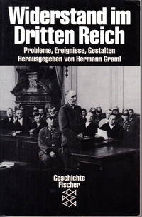 Widerstand im Dritten Reich. Probleme, Ereignisse, Gestalten.