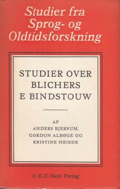 STUDIER OVER BLICHERS E BINDSTOUW. Udg. af Anders…