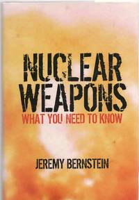 Nuclear Weapons: What You Need to Know
