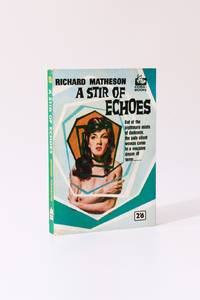 A Stir of Echoes by Richard Matheson - 1960