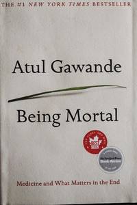 image of Being Mortal: Illness, Medicine and What Matters in the End